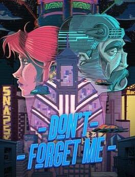 Test Don't Forget Me - sympa mais oubliable