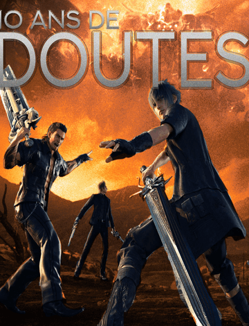 Le développement chaotique de Final Fantasy XV