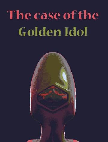 Test The Case of the Golden Idol - Une affaire rondement menée